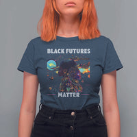 Afrofuturism African American T Shirt For Women Black Futures Matter