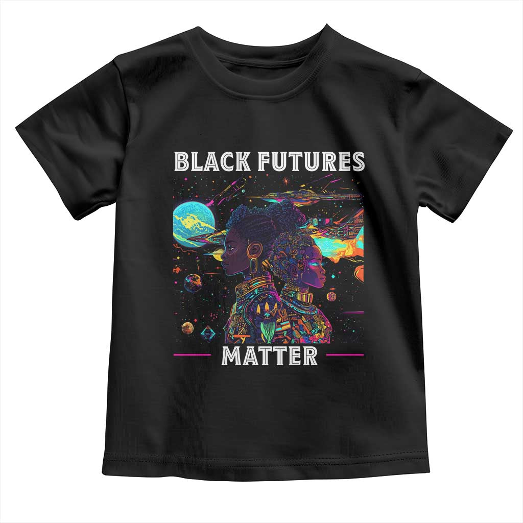 Afrofuturism African American Toddler T Shirt Black Futures Matter