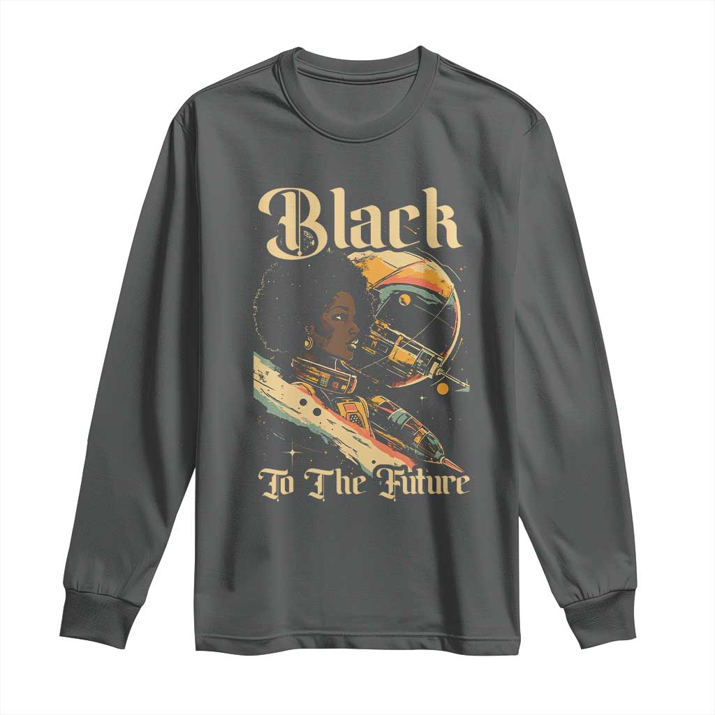Afrofuturism African American Long Sleeve Shirt Black To The Future