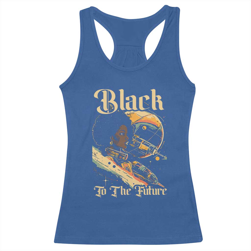 Afrofuturism African American Racerback Tank Top Black To The Future