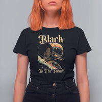 Afrofuturism African American T Shirt For Women Black To The Future