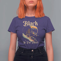 Afrofuturism African American T Shirt For Women Black To The Future