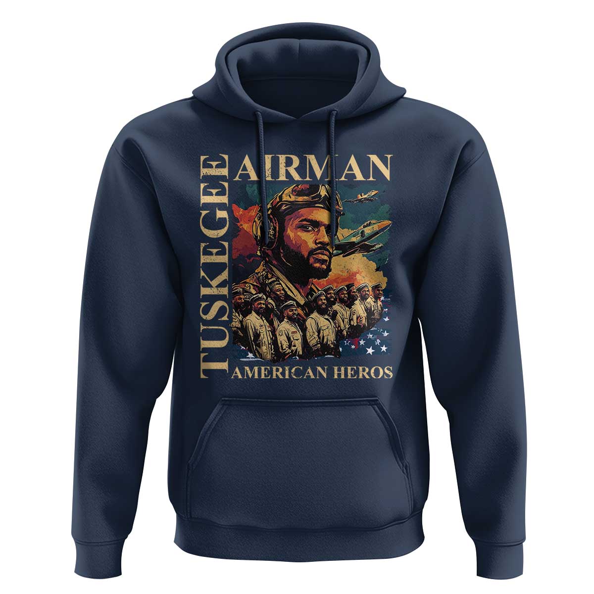 Tuskegee Airman Hoodie American Heroes US Pilots Black History