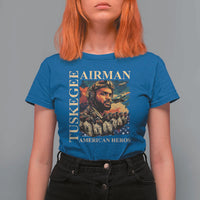 Tuskegee Airman T Shirt For Women American Heroes US Pilots Black History