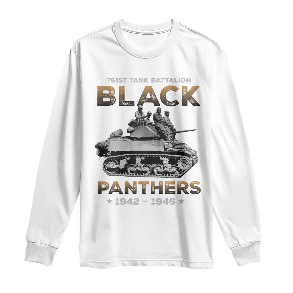761st Tank Battalion Tribute Black Panther Party History Long Sleeve Shirt