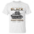 761st Tank Battalion Tribute Black Panther Party History T Shirt