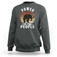 Black Panther Party Sweatshirt Power To The People Black History