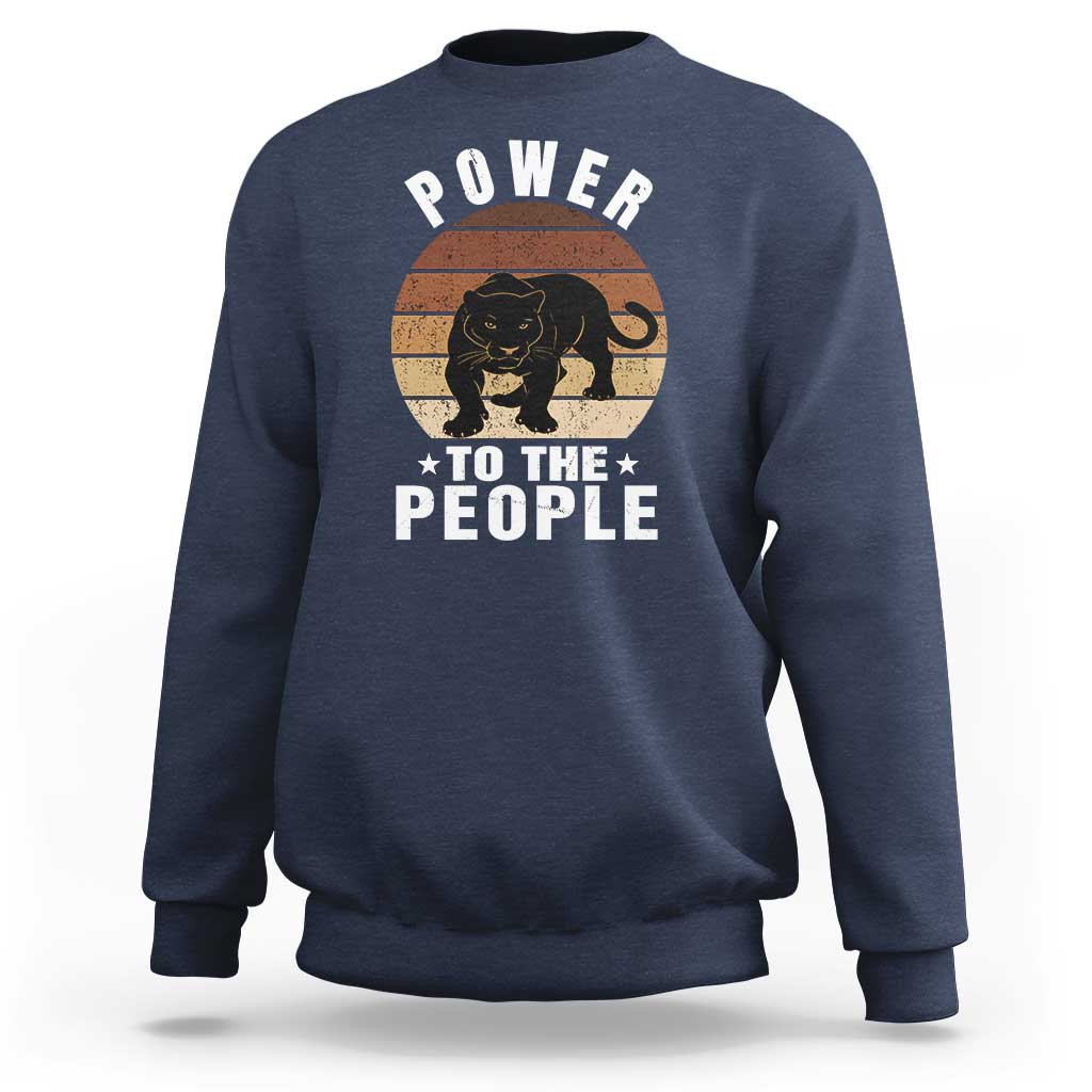 Black Panther Party Sweatshirt Power To The People Black History