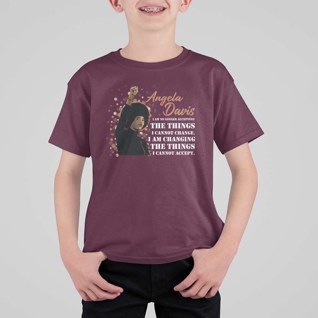 Angela Davis T Shirt For Kid I Am Changing The Things I Cannot Accept Black Panther Party History