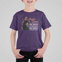 Angela Davis T Shirt For Kid I Am Changing The Things I Cannot Accept Black Panther Party History