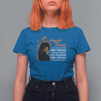 Angela Davis T Shirt For Women I Am Changing The Things I Cannot Accept Black Panther Party History