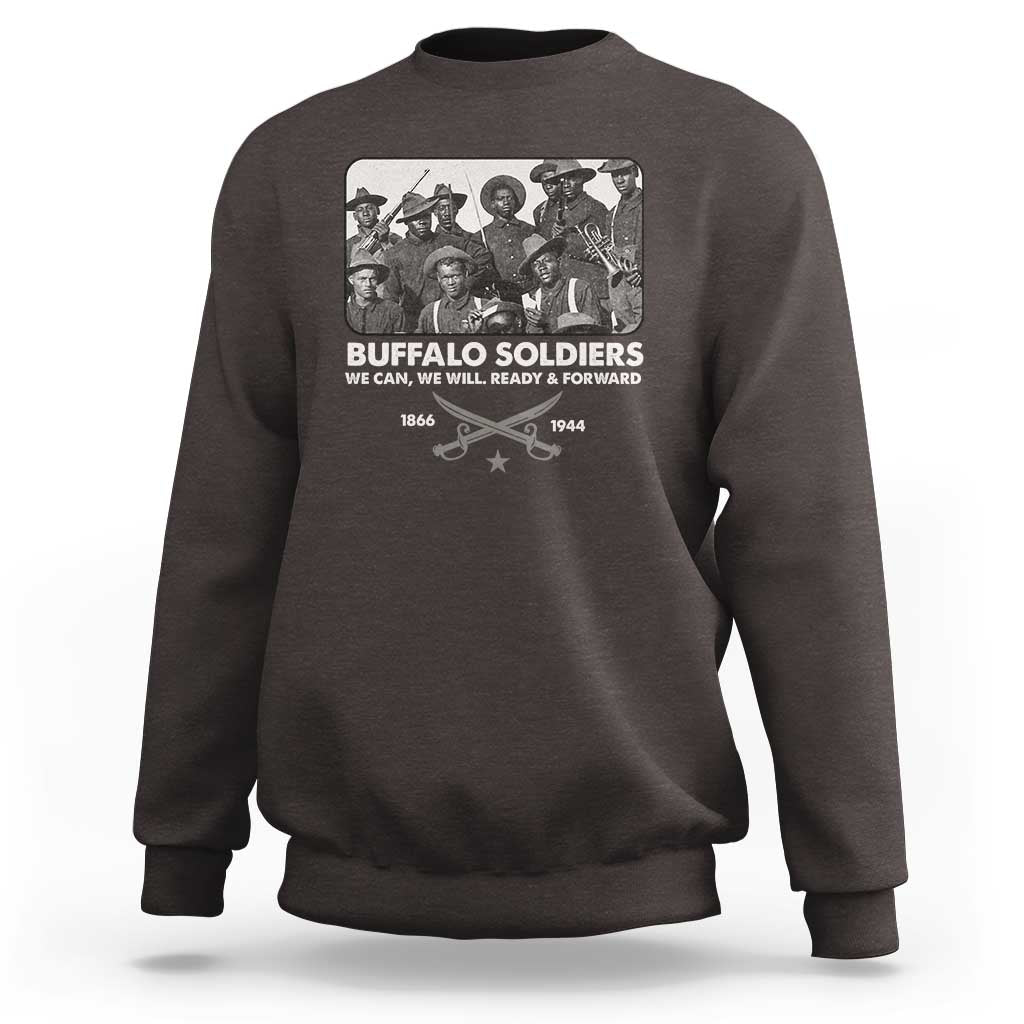Buffalo Soldiers Sweatshirt We Can We Will Ready Forward Black History