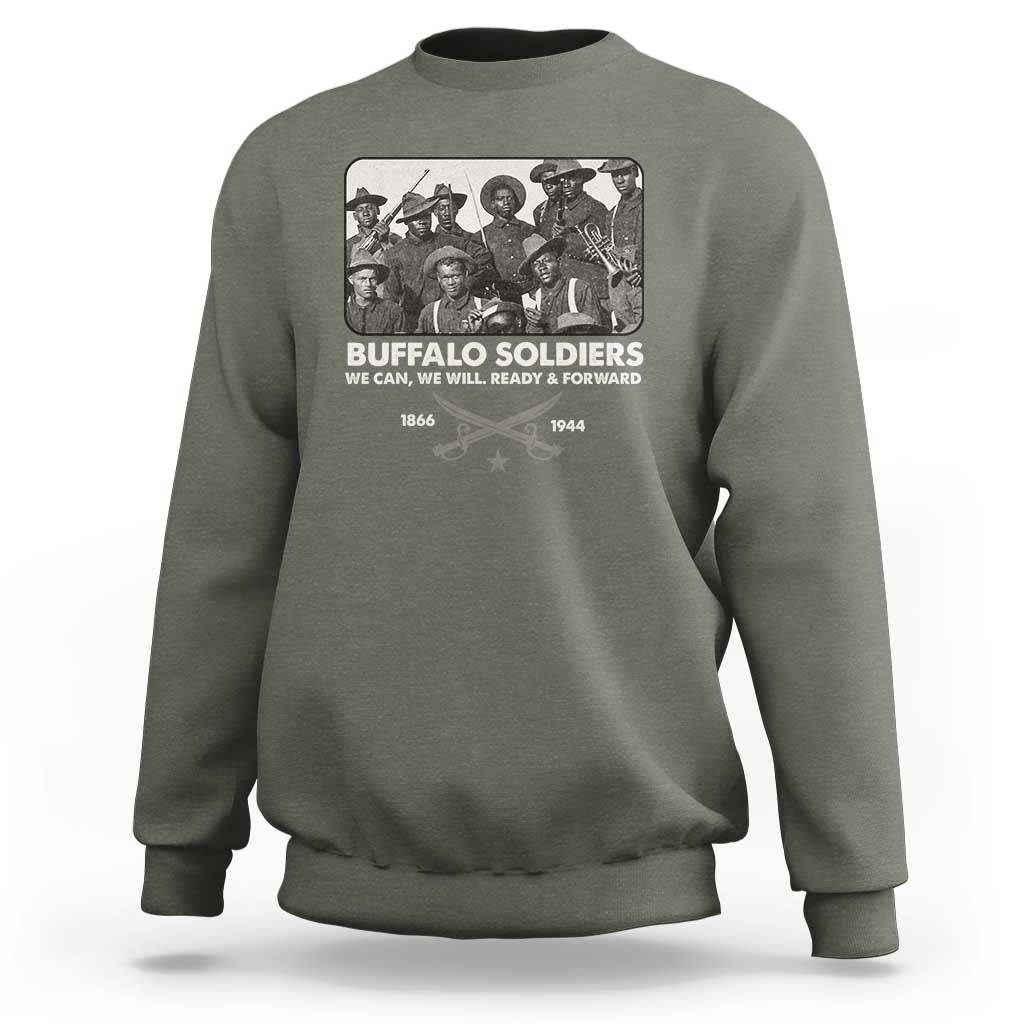 Buffalo Soldiers Sweatshirt We Can We Will Ready Forward Black History
