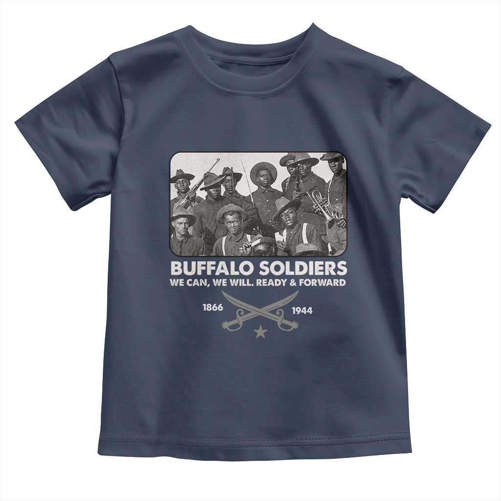 Buffalo Soldiers Toddler T Shirt We Can We Will Ready Forward Black History