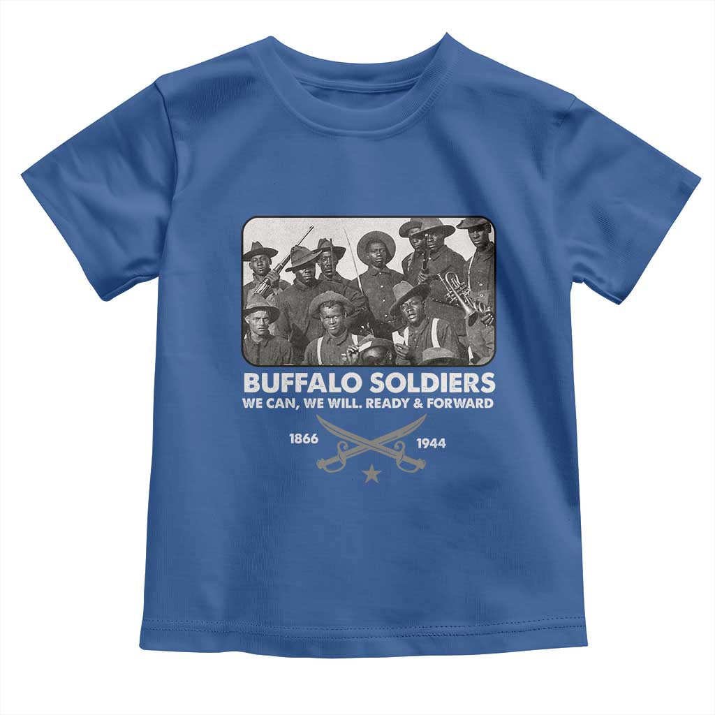 Buffalo Soldiers Toddler T Shirt We Can We Will Ready Forward Black History
