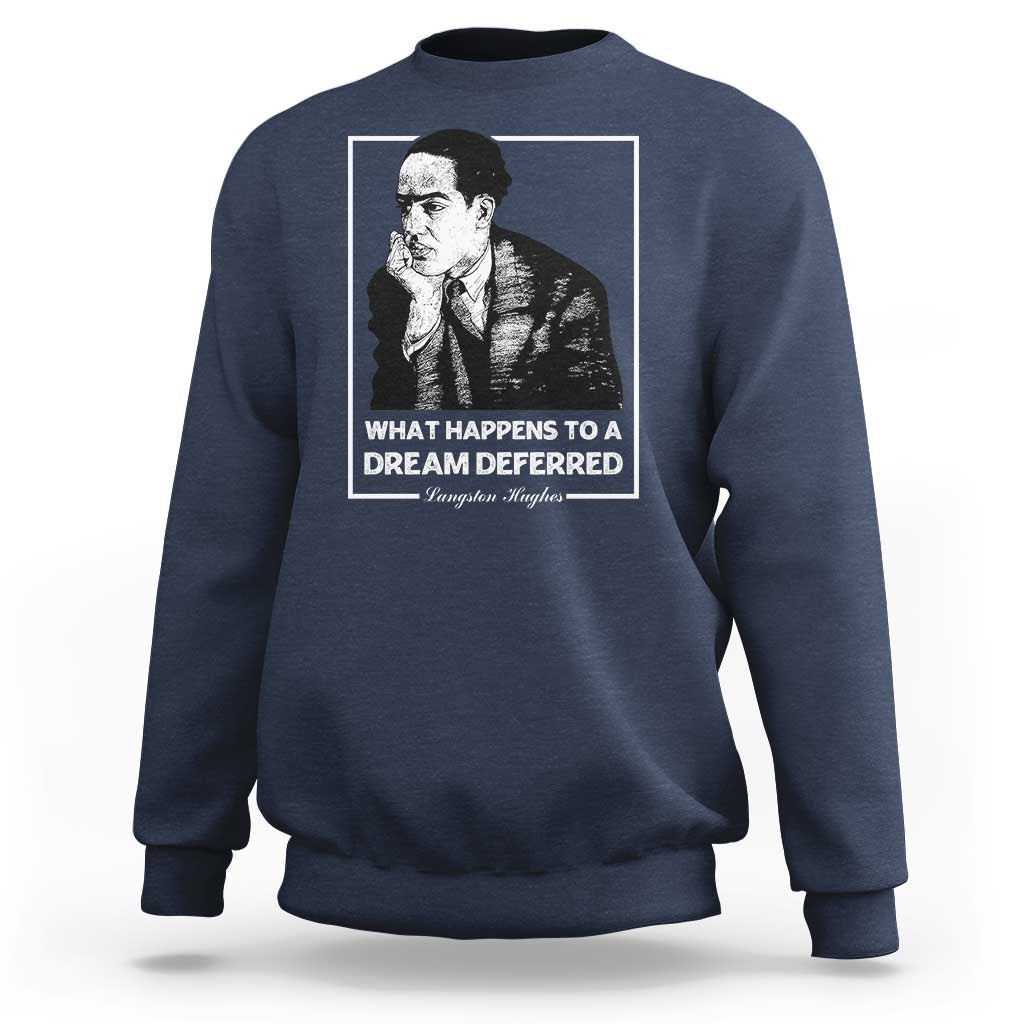 Langston Hughes Sweatshirt A Dream Deferred Harlem Renaissance Black History
