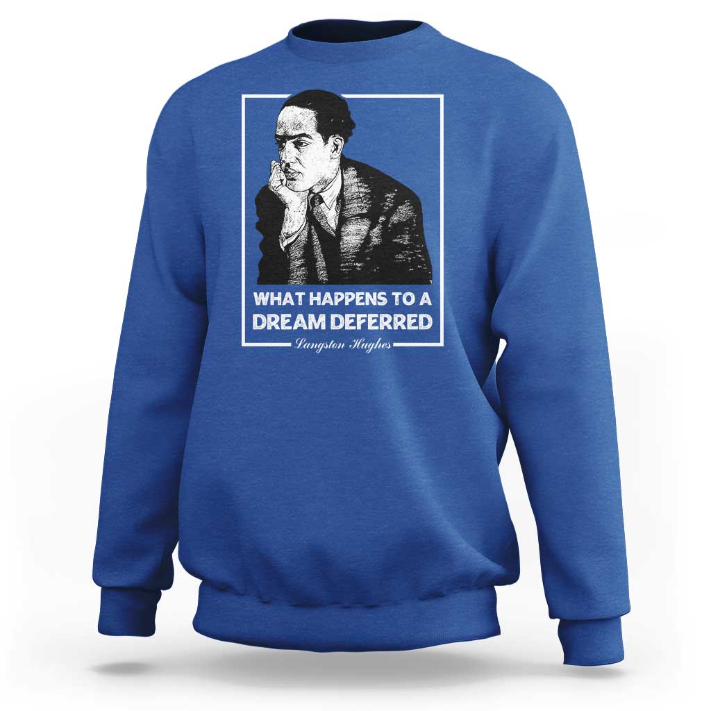 Langston Hughes Sweatshirt A Dream Deferred Harlem Renaissance Black History