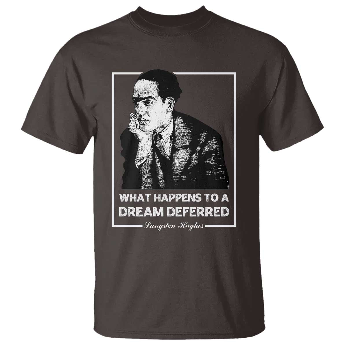 Langston Hughes T Shirt A Dream Deferred Harlem Renaissance Black History