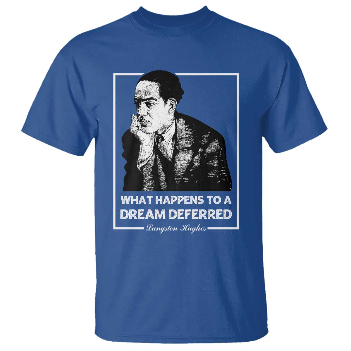 Langston Hughes T Shirt A Dream Deferred Harlem Renaissance Black History