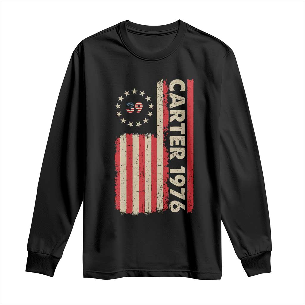 Jimmy Carter Long Sleeve Shirt 39th US President 1976 Retro American Flag
