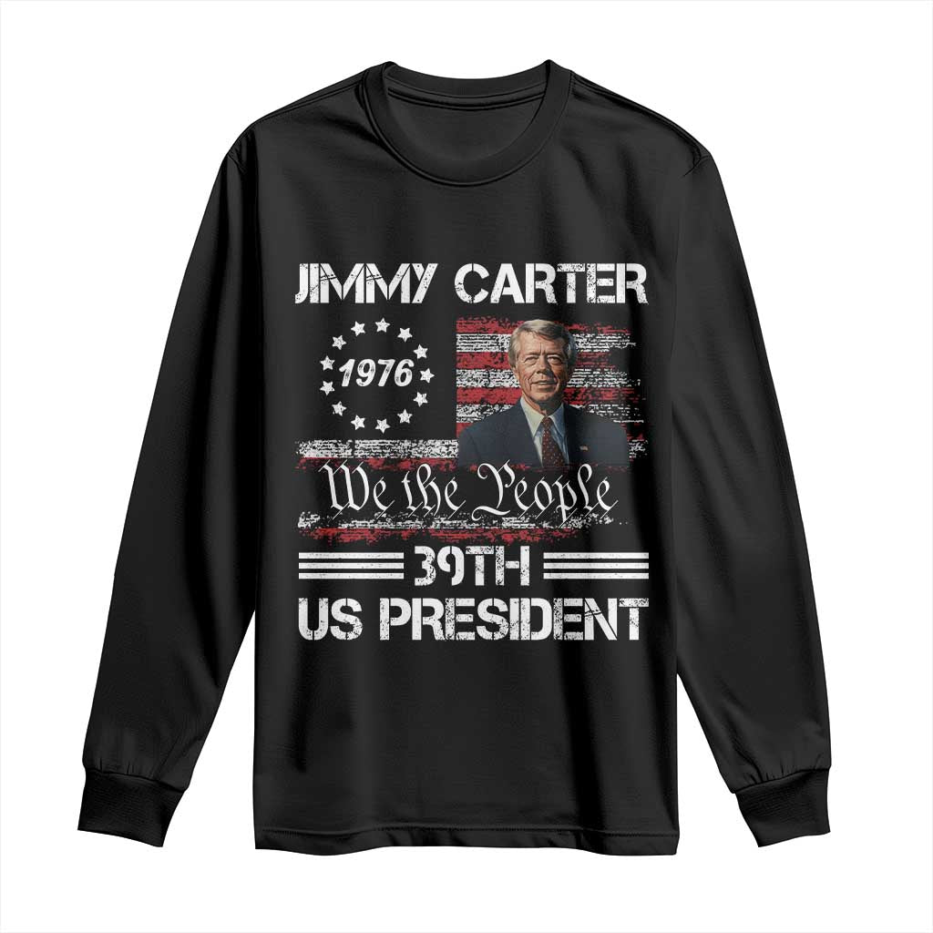 Jimmy Carter Long Sleeve Shirt 39th US President 1976 We The People American Flag