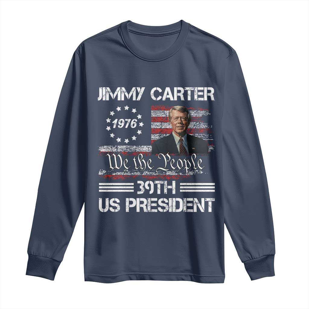Jimmy Carter Long Sleeve Shirt 39th US President 1976 We The People American Flag