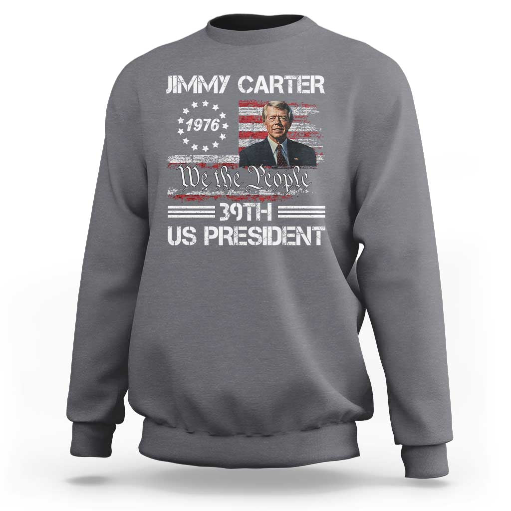 Jimmy Carter Sweatshirt 39th US President 1976 We The People American Flag