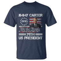Jimmy Carter T Shirt 39th US President 1976 We The People American Flag