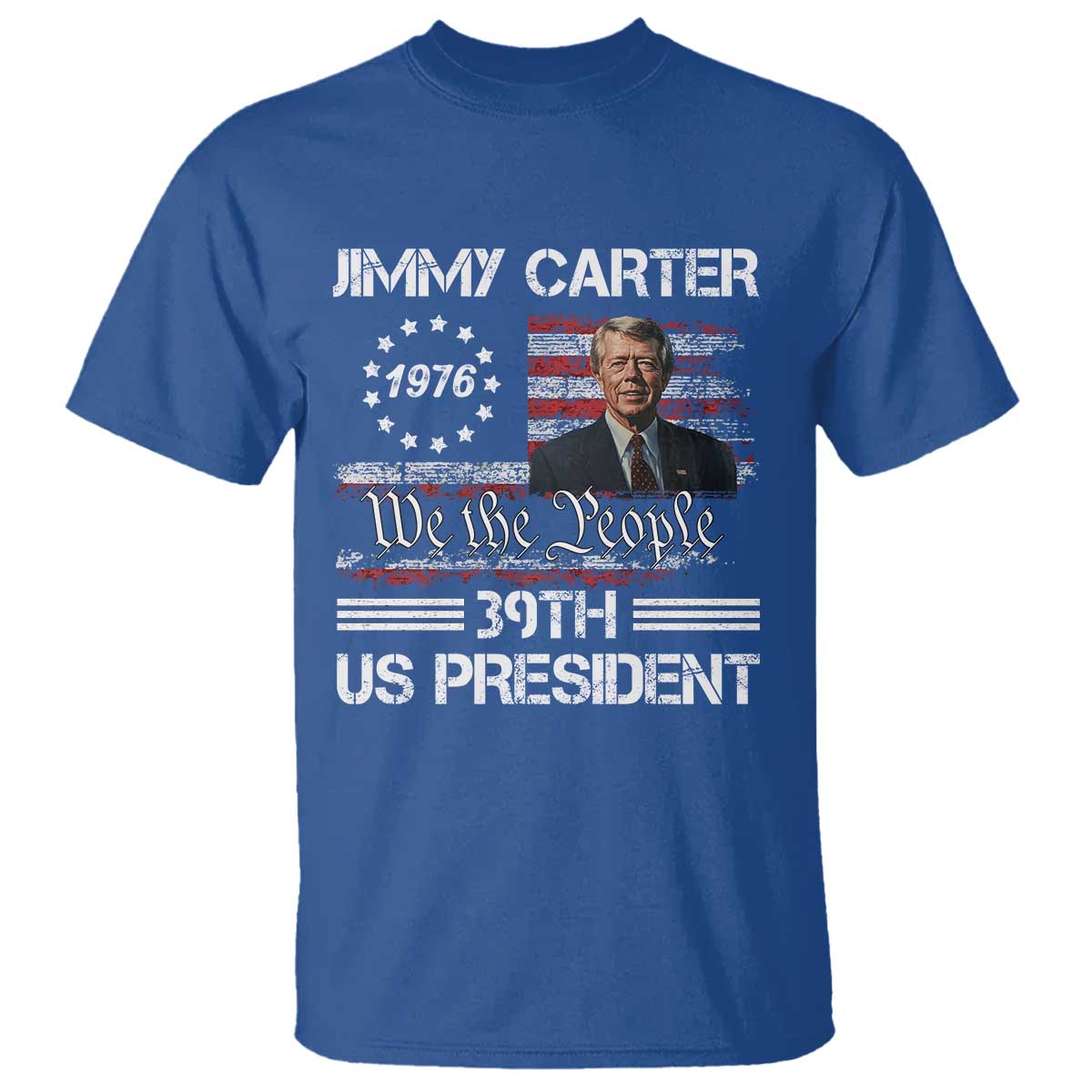 Jimmy Carter T Shirt 39th US President 1976 We The People American Flag