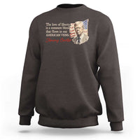 Jimmy Carter Quote Sweatshirt The Love Of Liberty Flows In Our American Veins