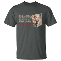 Jimmy Carter Quote T Shirt The Love Of Liberty Flows In Our American Veins