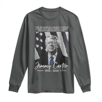 Jimmy Carter Quote Long Sleeve Shirt The Measure Of A Society