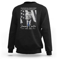 Jimmy Carter Quote Sweatshirt The Measure Of A Society
