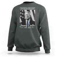 Jimmy Carter Quote Sweatshirt The Measure Of A Society