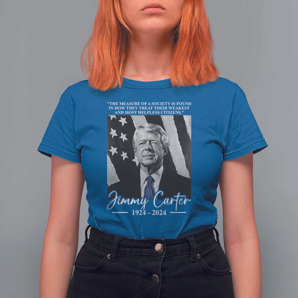Jimmy Carter Quote T Shirt For Women The Measure Of A Society