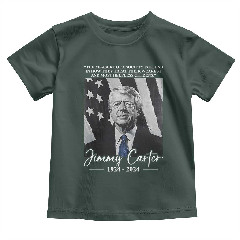 Jimmy Carter Quote Toddler T Shirt The Measure Of A Society