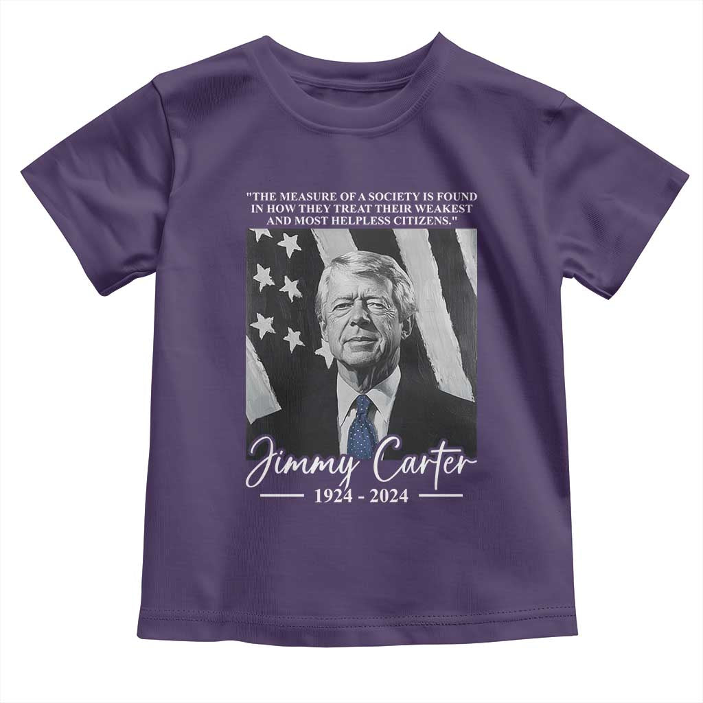 Jimmy Carter Quote Toddler T Shirt The Measure Of A Society