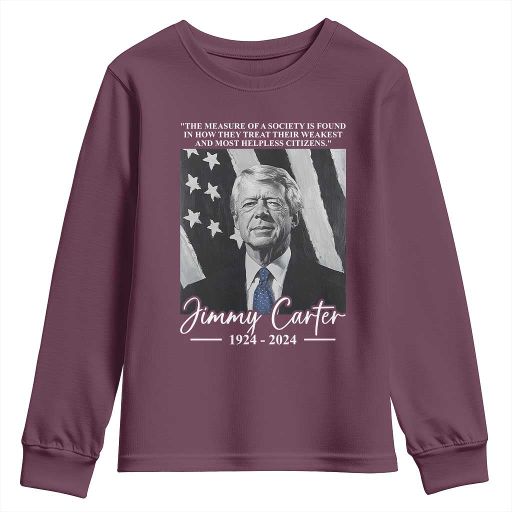 Jimmy Carter Quote Youth Sweatshirt The Measure Of A Society