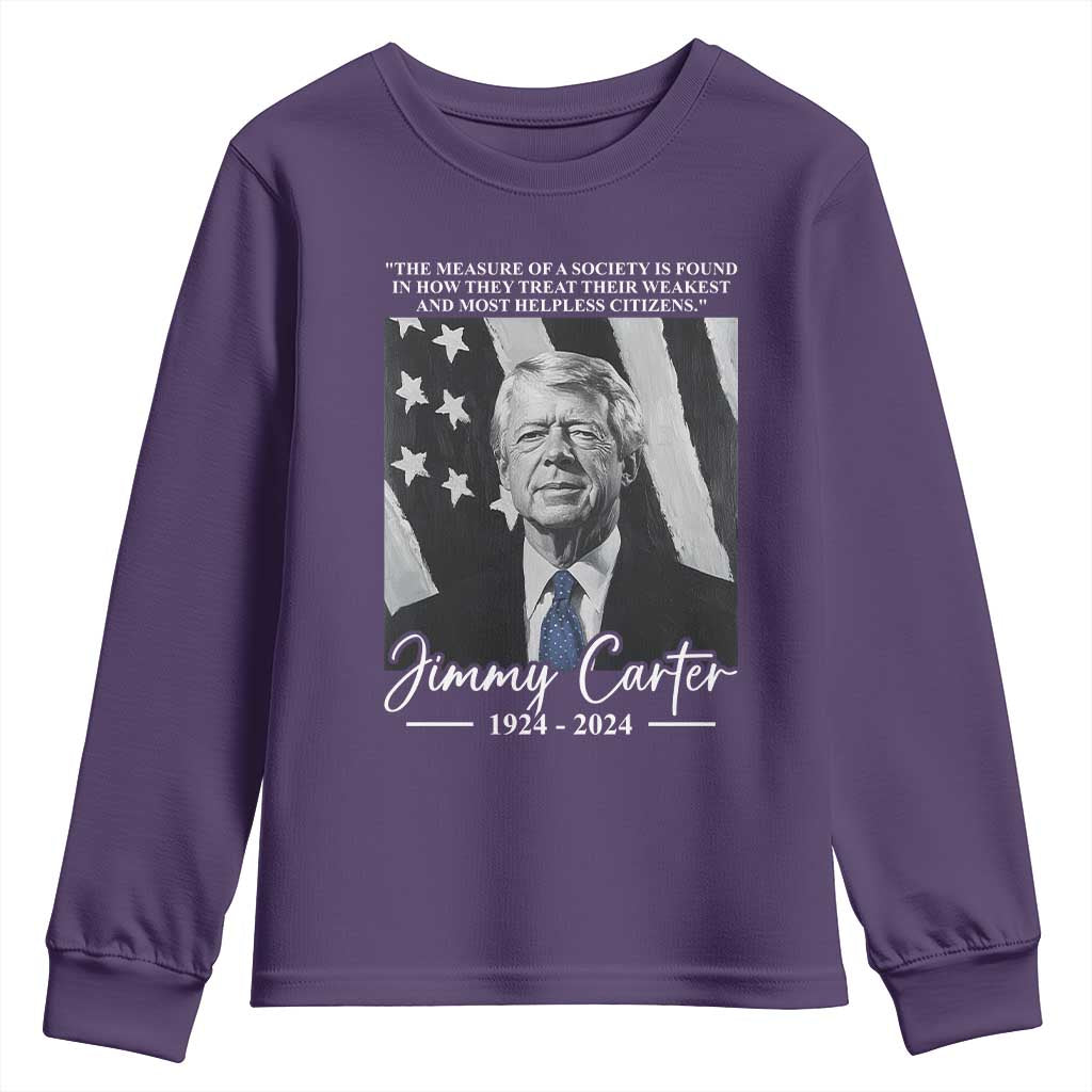 Jimmy Carter Quote Youth Sweatshirt The Measure Of A Society