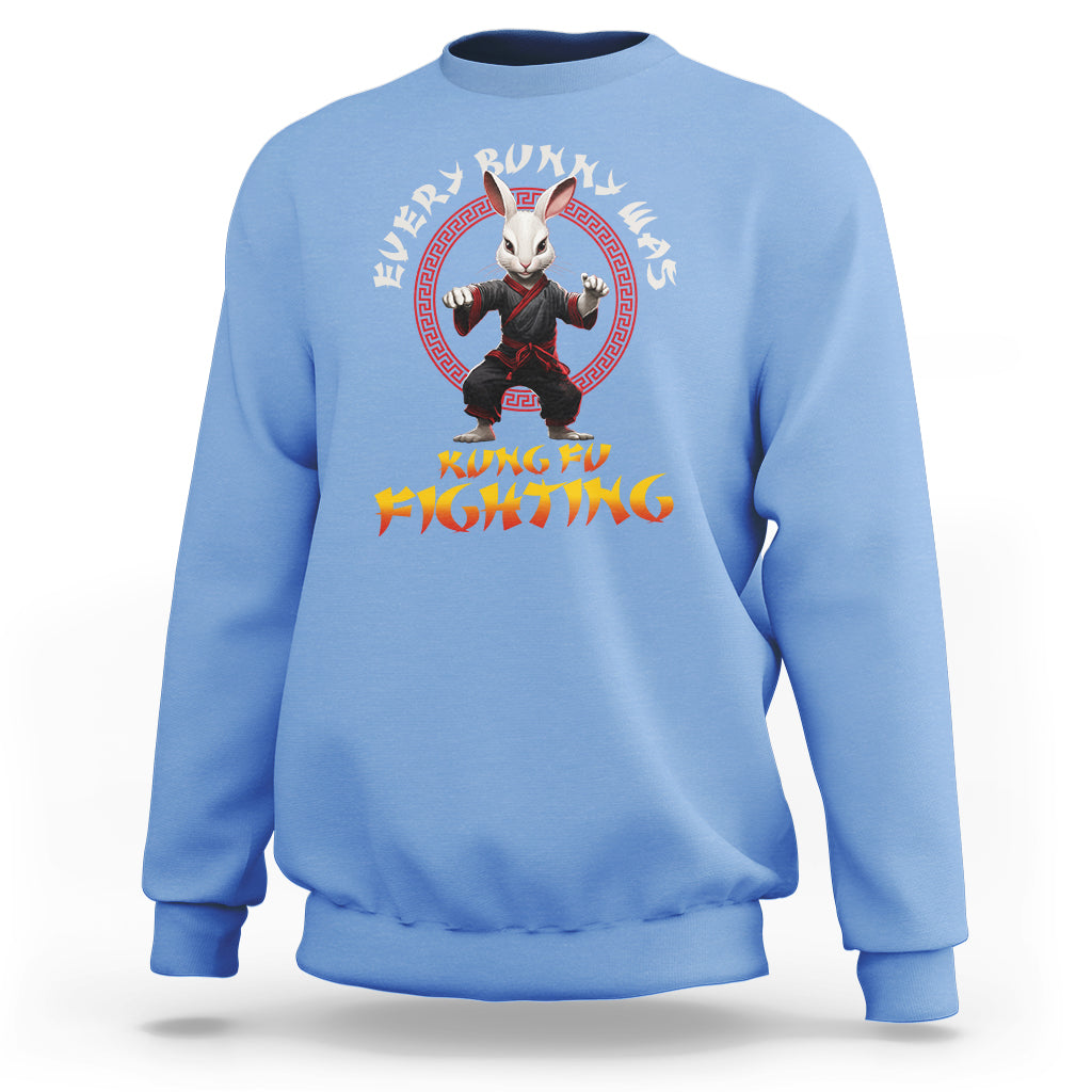 Easter Day Sweatshirt Every Bunny Was Kung Fu Fighting Funny Rabbit - Wonder Print Shop