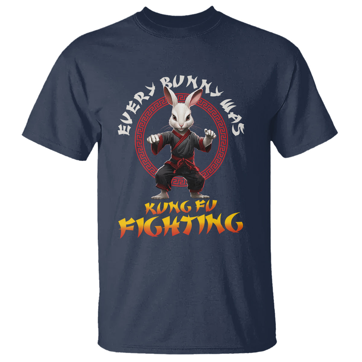 Easter Day T Shirt Every Bunny Was Kung Fu Fighting Funny Rabbit - Wonder Print Shop