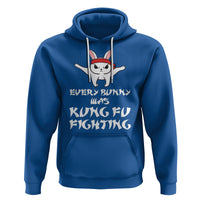 Easter Day Hoodie Every Bunny Was Kung Fu Fighting Funny Rabbit - Wonder Print Shop