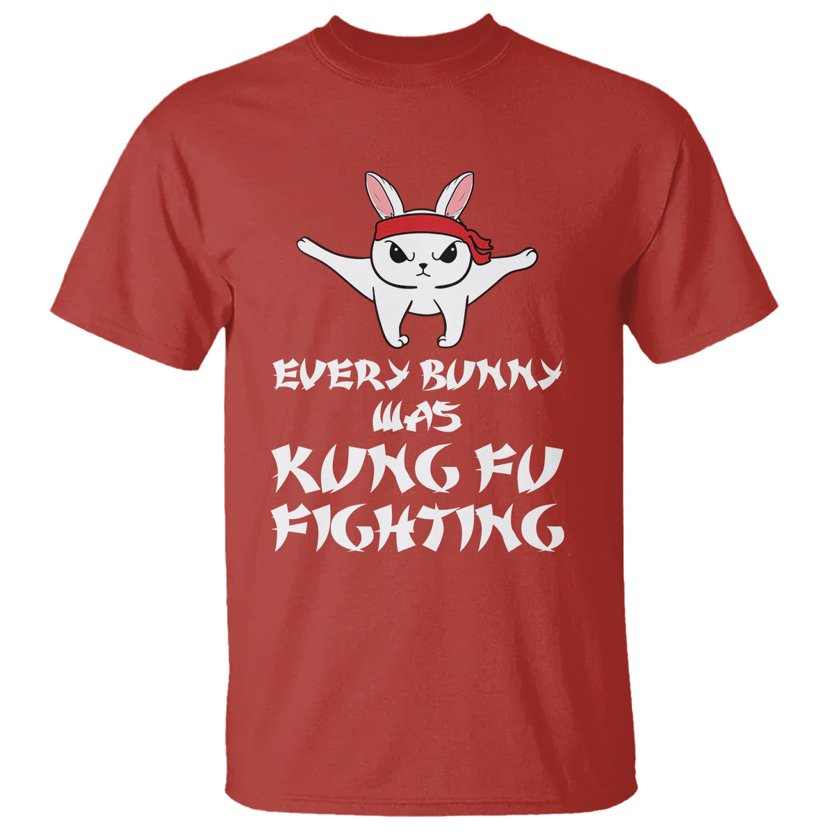 Easter Day T Shirt Every Bunny Was Kung Fu Fighting Funny Rabbit - Wonder Print Shop