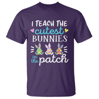 Easter Day T Shirt Bunny Teacher I Teach The Cutest Bunnies In The Patch - Wonder Print Shop