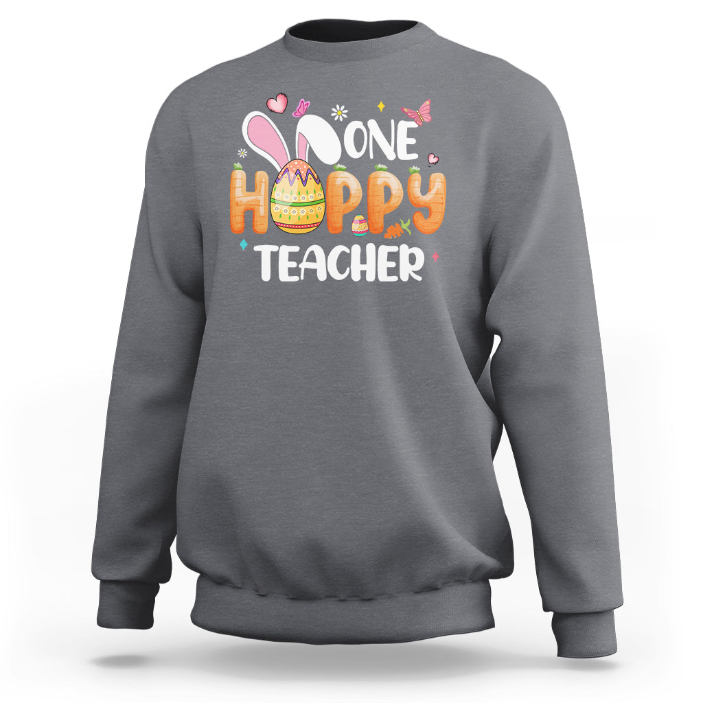 Easter Day Cute One Hoppy Teacher Bunny Carrot Sweatshirt - Wonder Print Shop