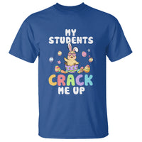 Easter Day T Shirt My Students Crack Me Up Funny Chick Teacher - Wonder Print Shop