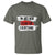 Funny I'm Just Here To Pay For Everything T Shirt - Wonder Print Shop