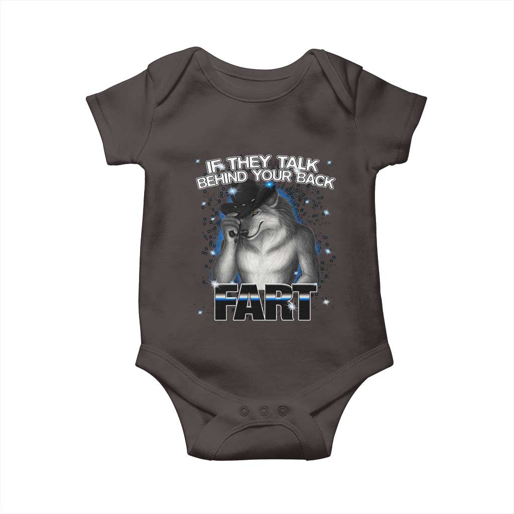 Funny Wolf Man If They Talk Behind Your Back Fart Baby Onesie