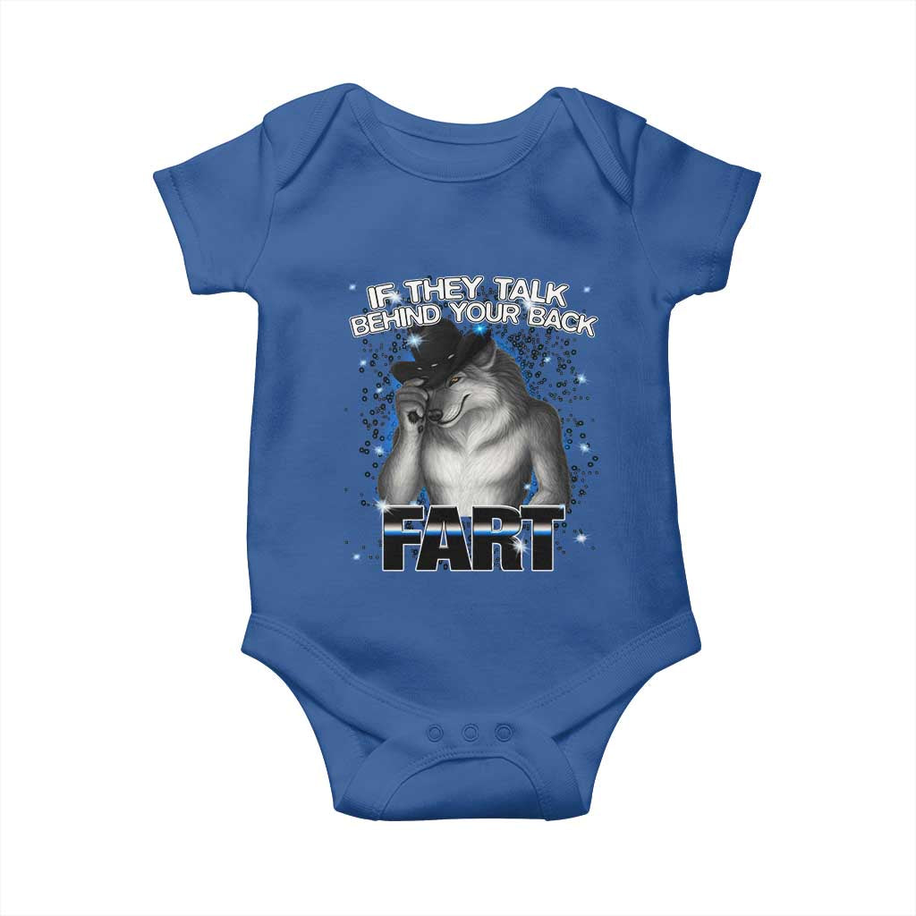 Funny Wolf Man If They Talk Behind Your Back Fart Baby Onesie