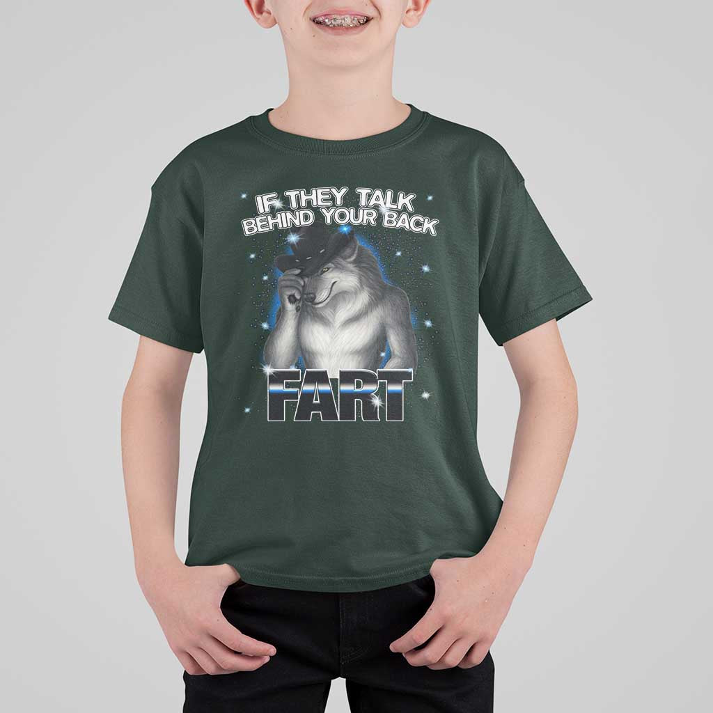 Funny Wolf Man If They Talk Behind Your Back Fart T Shirt For Kid - Wonder Print Shop